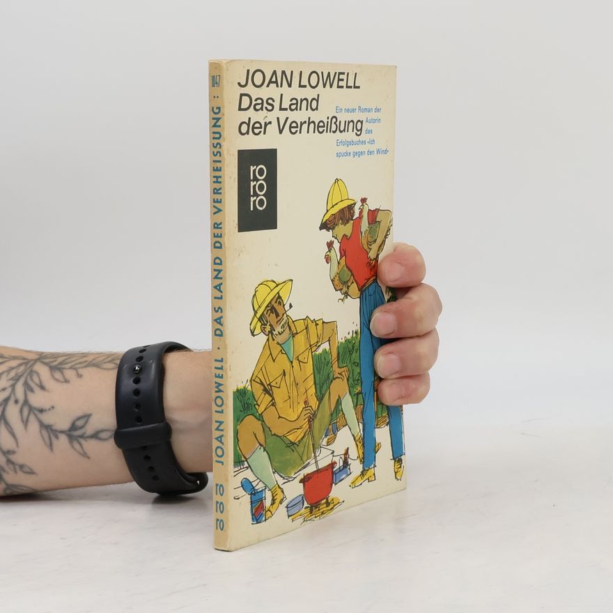 Joan Lowell Das Land der Verheißung