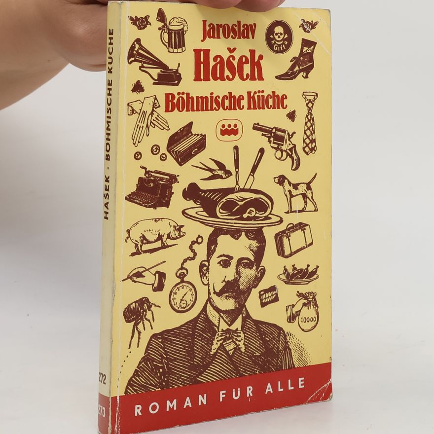 Jaroslav Hašek Böhmische Küche