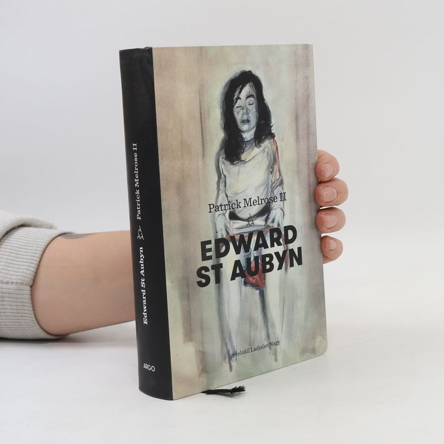 Edward St Aubyn Patrick Melrose II.