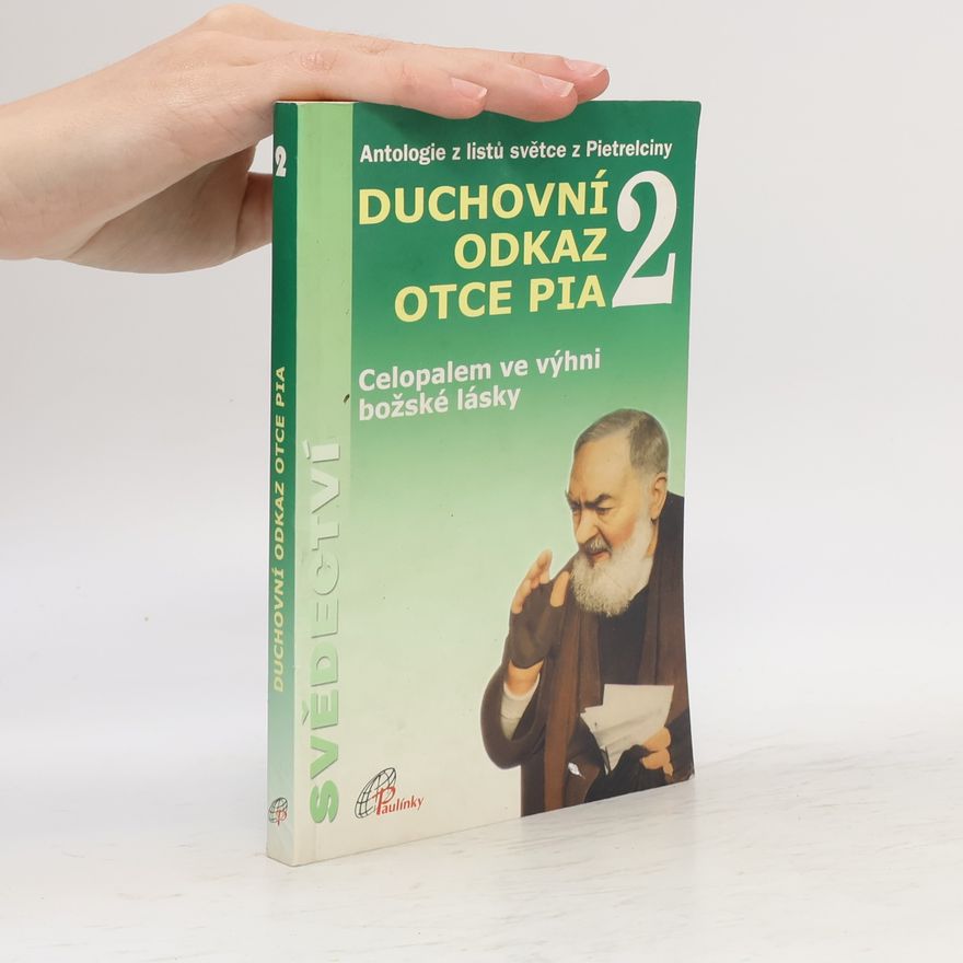 Padre Pio Duchovní odkaz otce Pia 2