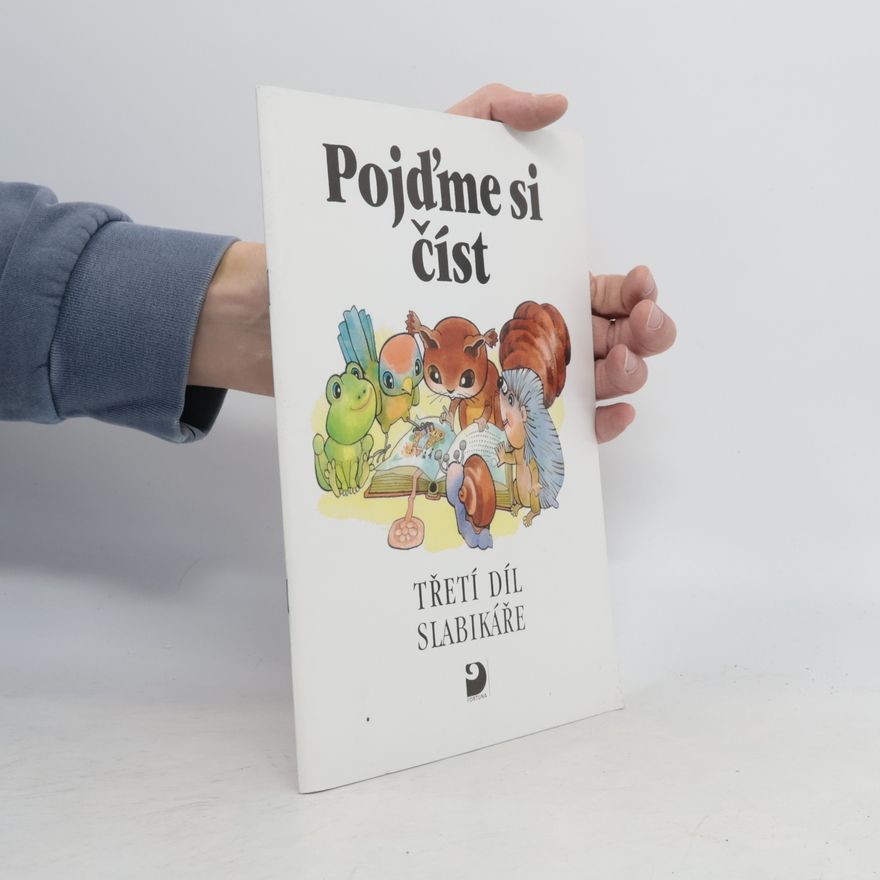 Ladislava Eiblová Slabikáře - 3: Pojďme si číst