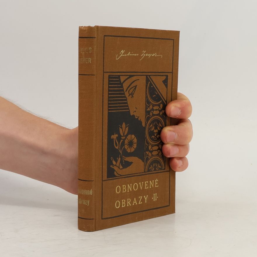 Julius Zeyer Obnovené obrazy II. Amparo a jiné povídky