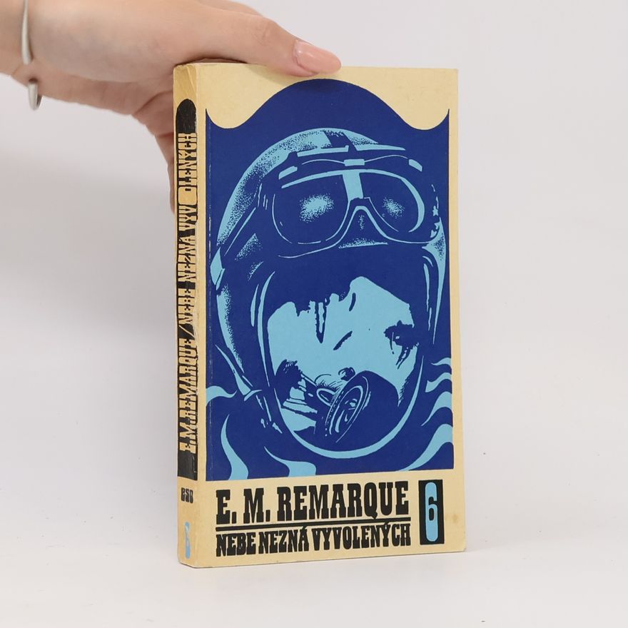 Erich Maria Remarque Nebe nezná vyvolených