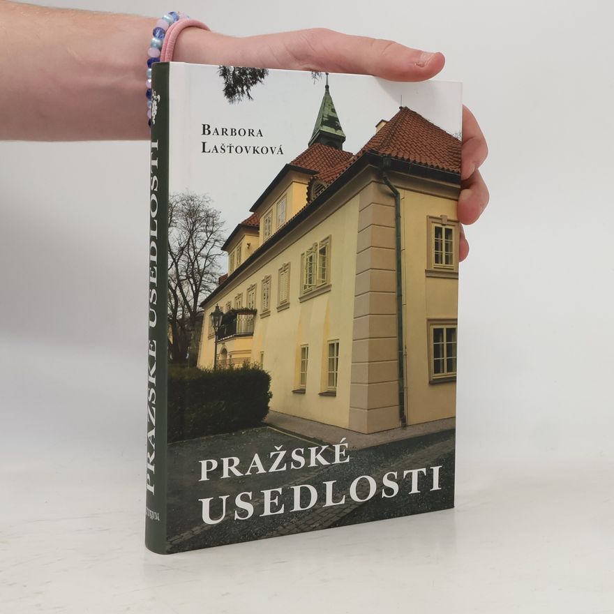 Barbora Lašťovková Pražské usedlosti