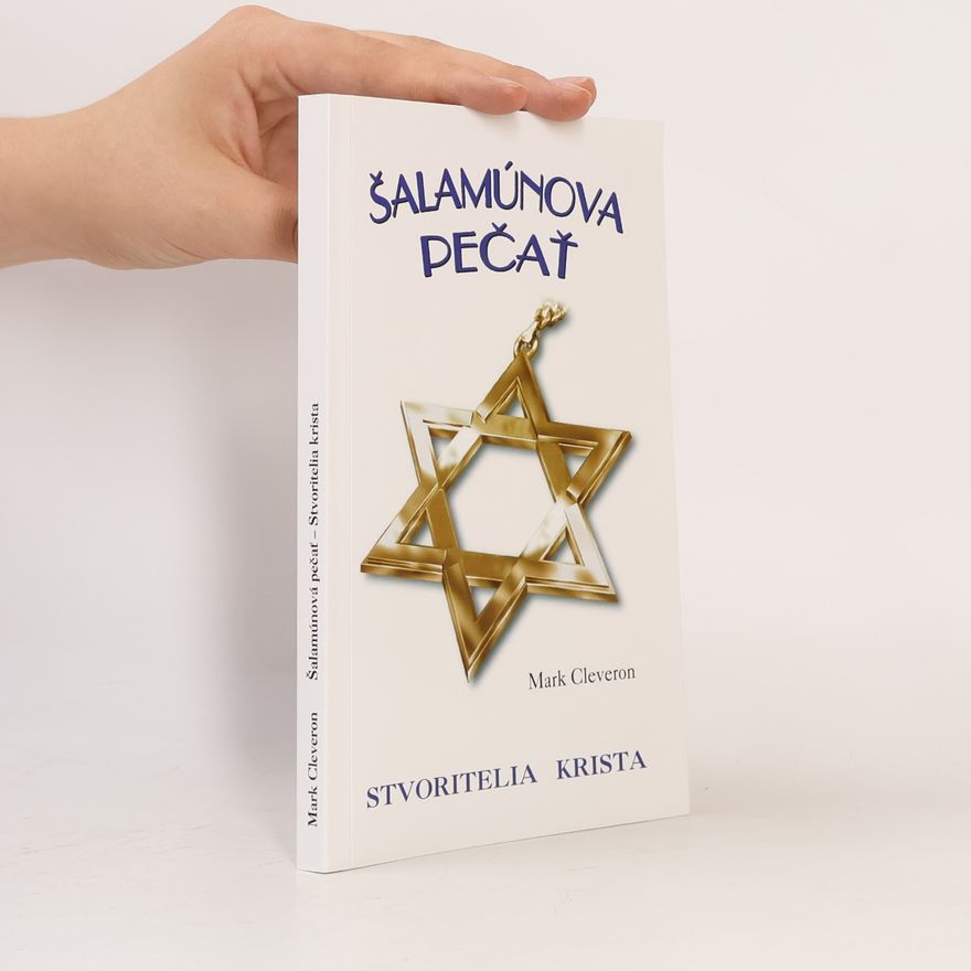 Marek Cleveron Šalamúnova pečať: Stvoritelia Krista