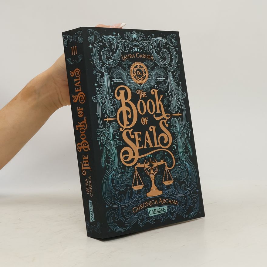 Laura Cardea The Book of Seals / Chronica Arcana Bd.3