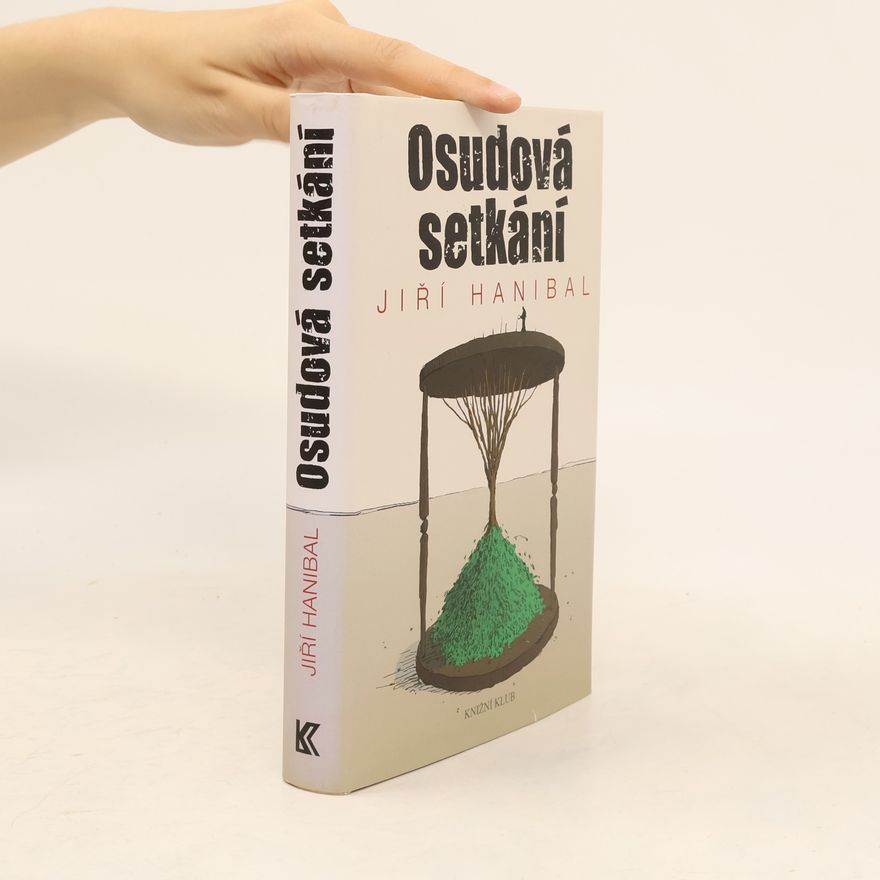 Jiří Hanibal Osudová setkání