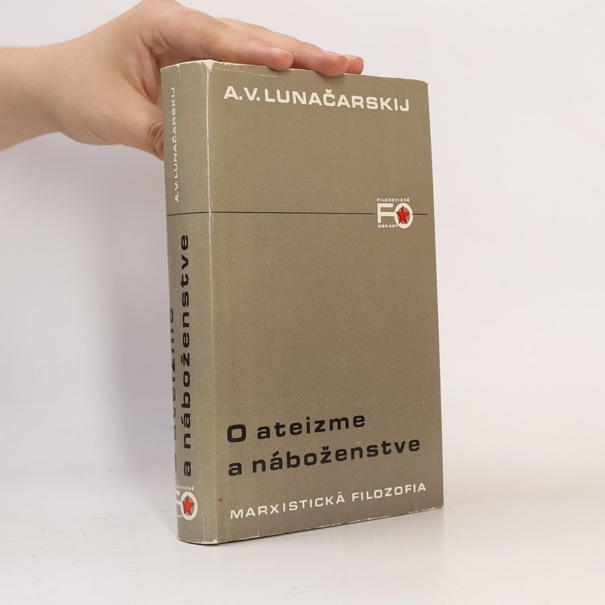 A. V. Lunačarskij O ateizme a náboženstve