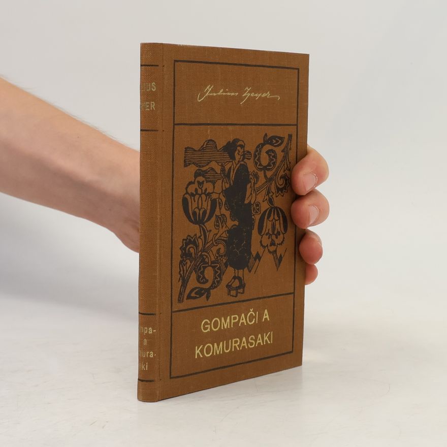 Julius Zeyer Gompači a komurasaki. Žaponský román