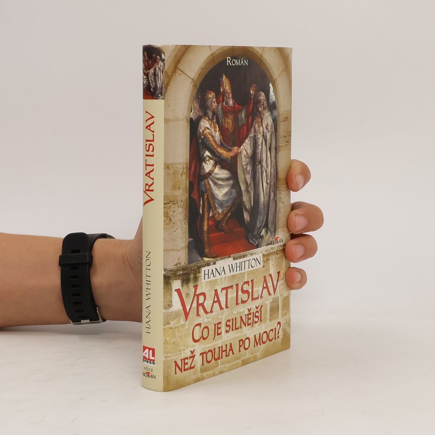 Hana Whitton Vratislav: Co je silnější než touha po moci?