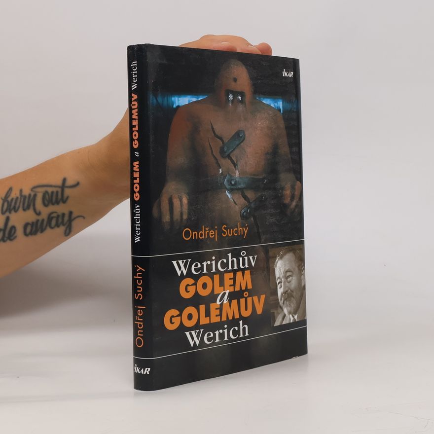 Ondřej Suchý Werichův Golem a Golemův Werich