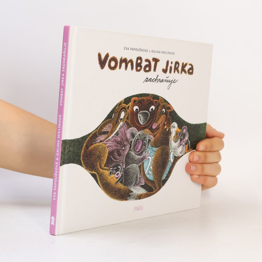 Eva Papoušková Vombat Jirka zachraňuje