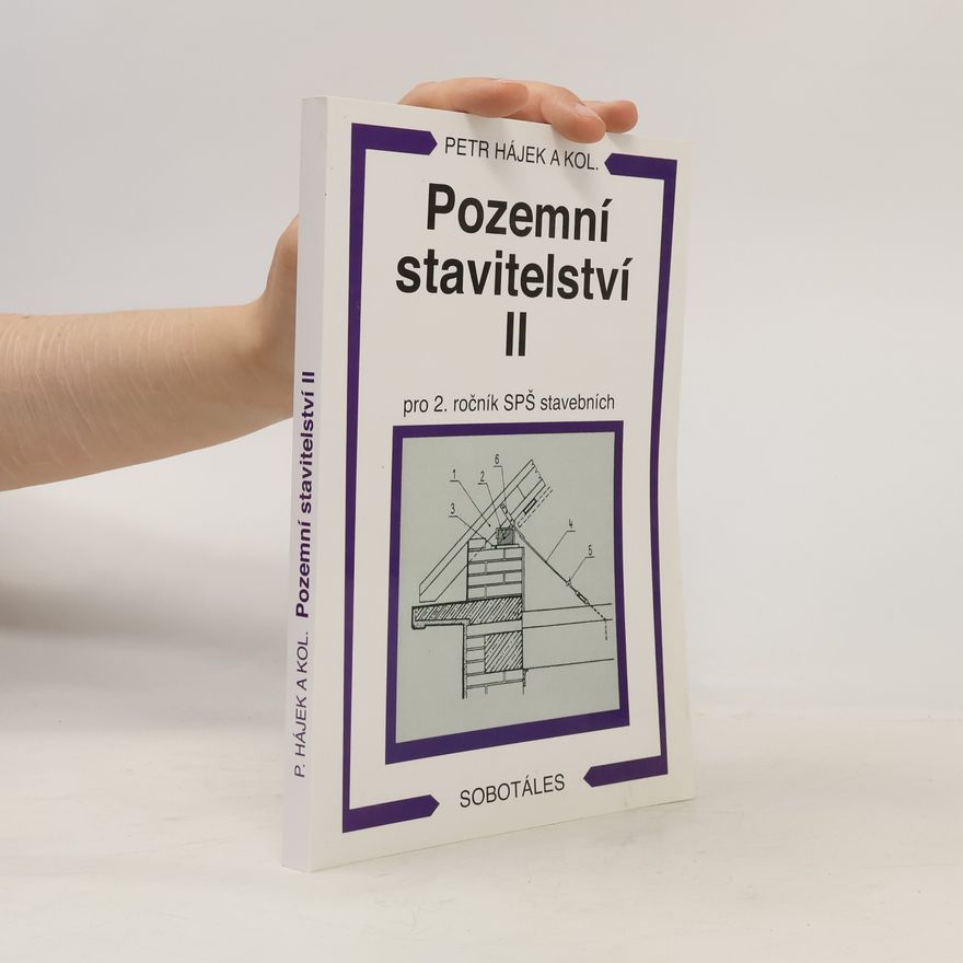 Petr P. Hájek Pozemní stavitelství II: Pro 2. ročník SPŠ stavebních