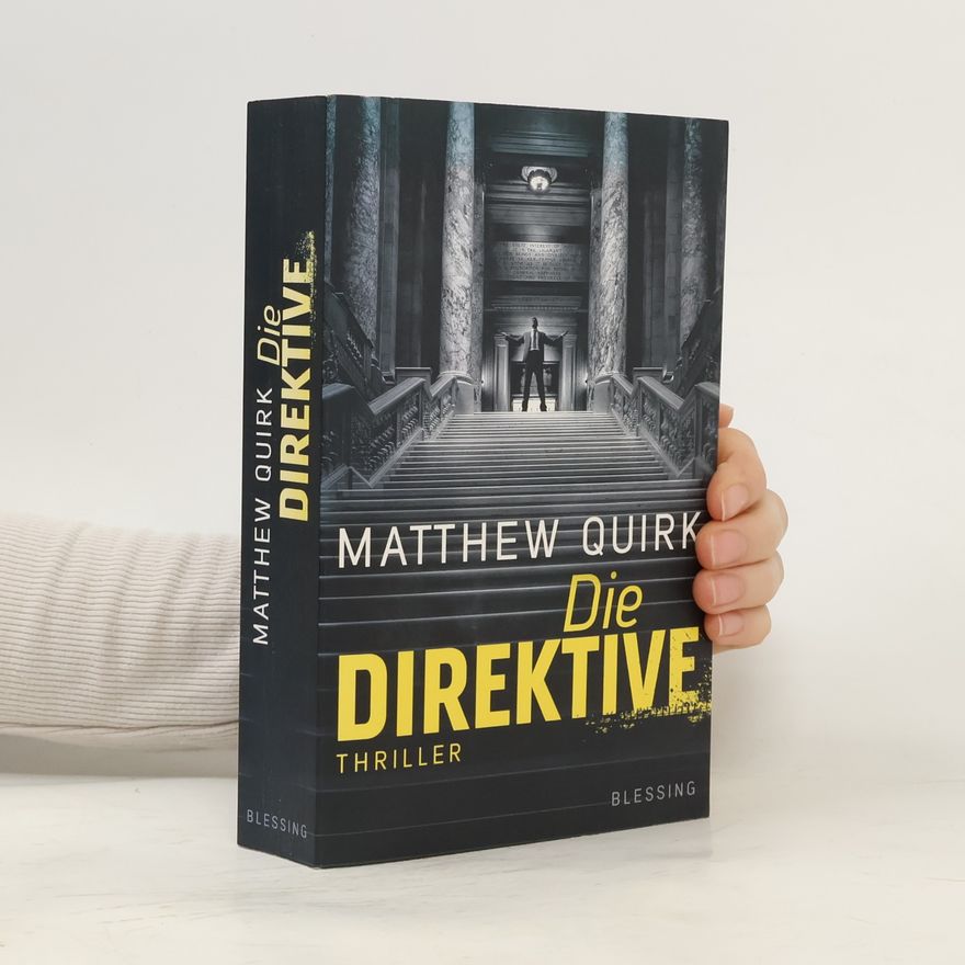 Matthew Quirk Die Direktive