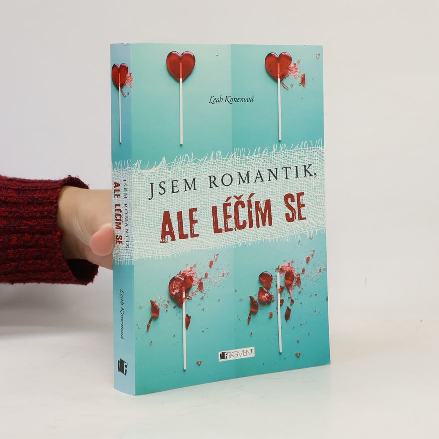 Leah Konen Jsem romantik, ale léčím se