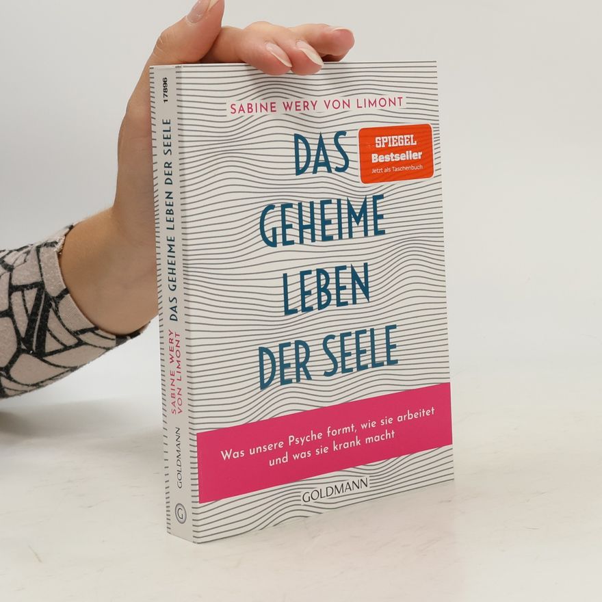 Sabine Wery von Limont Das geheime Leben der Seele