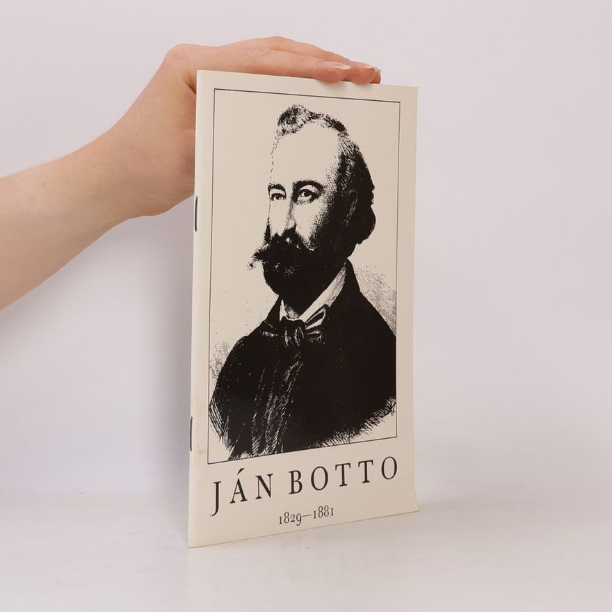 Autorenkollektiv Ján Botto 1829-1881