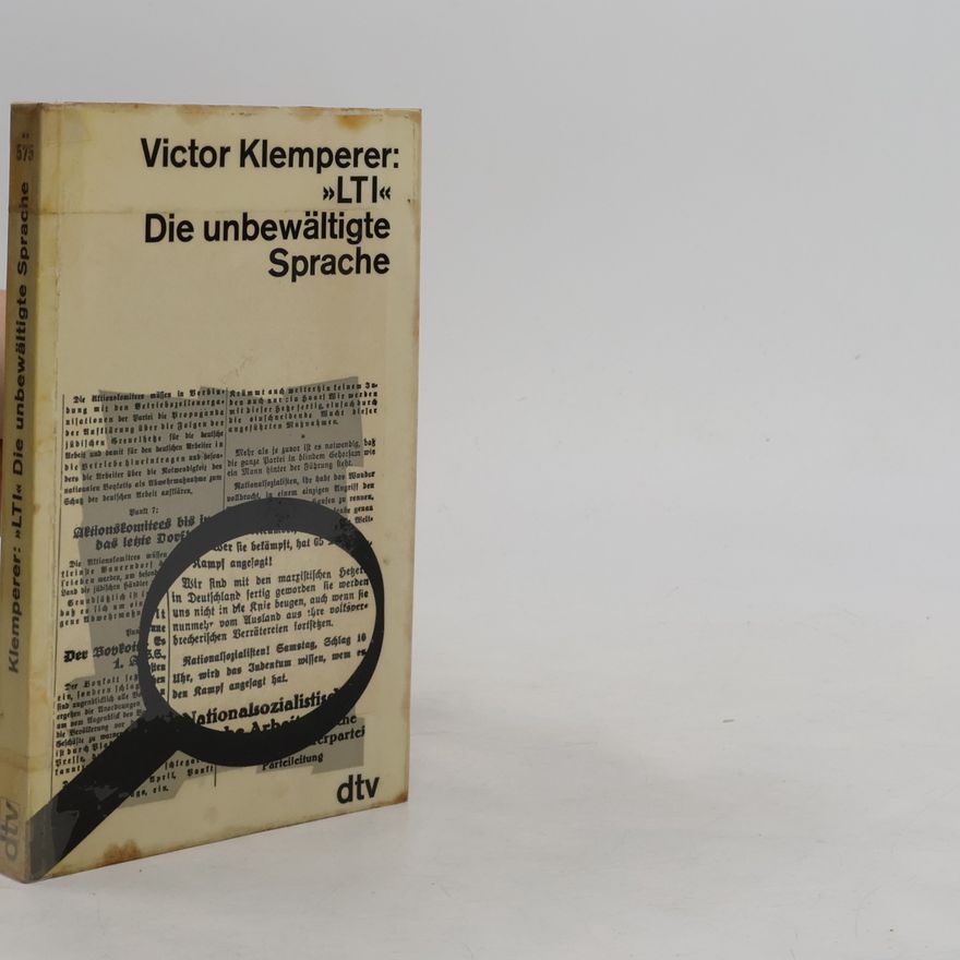 Victor Klemperer Die unbewältigte Sprache