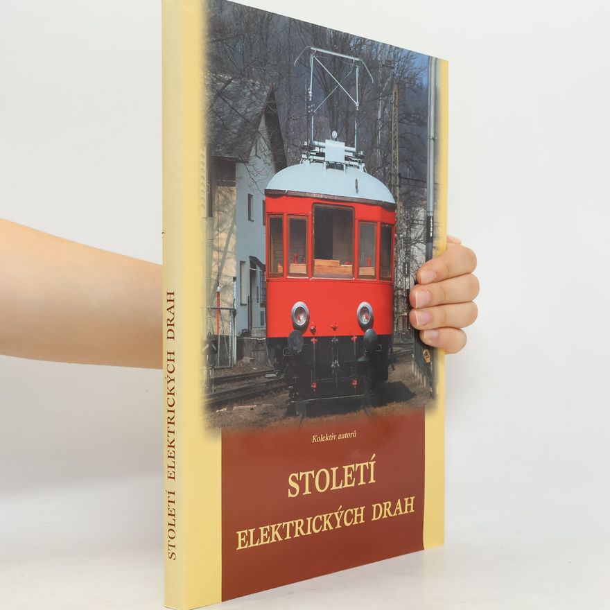 Kolektiv autorů Století elektrických drah