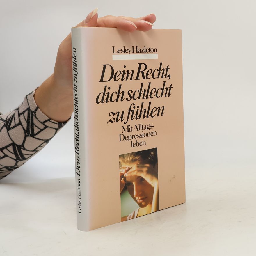 Lesley Hazleton Dein Recht, dich schlecht zu fühlen