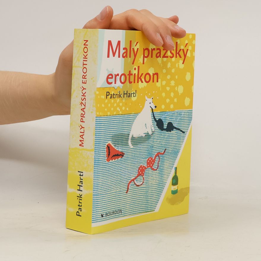 Patrik Hartl Malý pražský erotikon