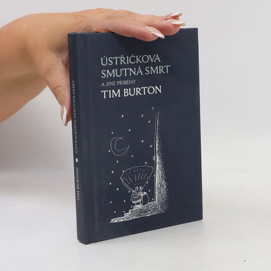 Tim Burton Ústřičkova smutná smrt a jiné příběhy