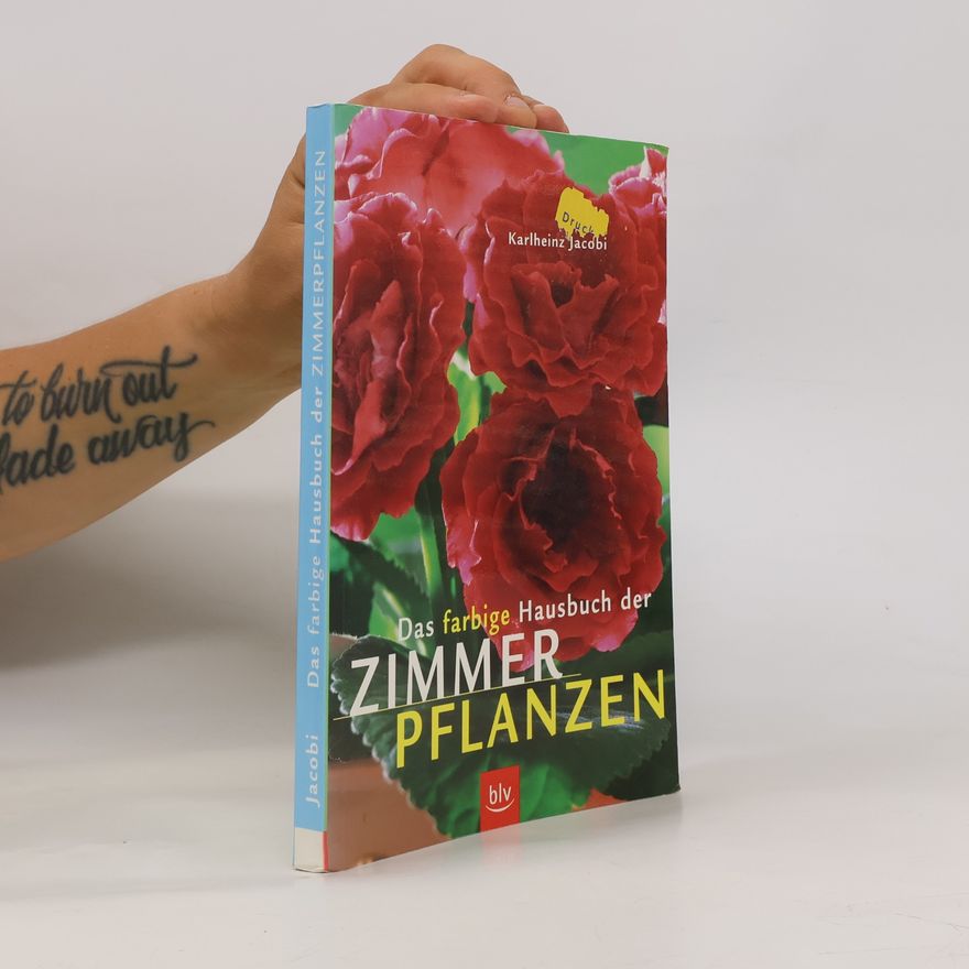 Karlheinz Jacobi Das farbige Hausbuch der Zimmerpflanzen