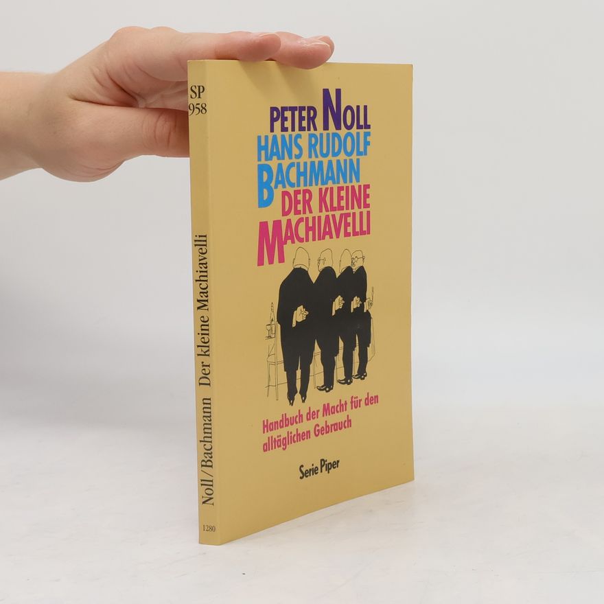 Peter Noll Der kleine Machiavelli