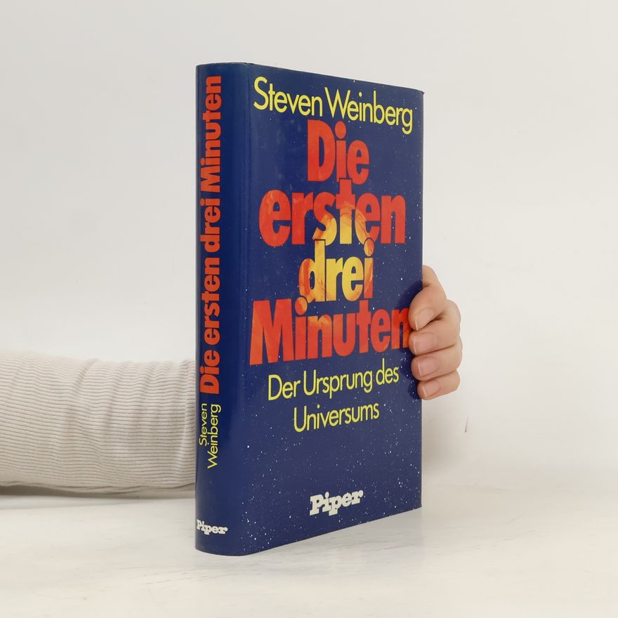 Steven Weinberg Die ersten drei Minuten