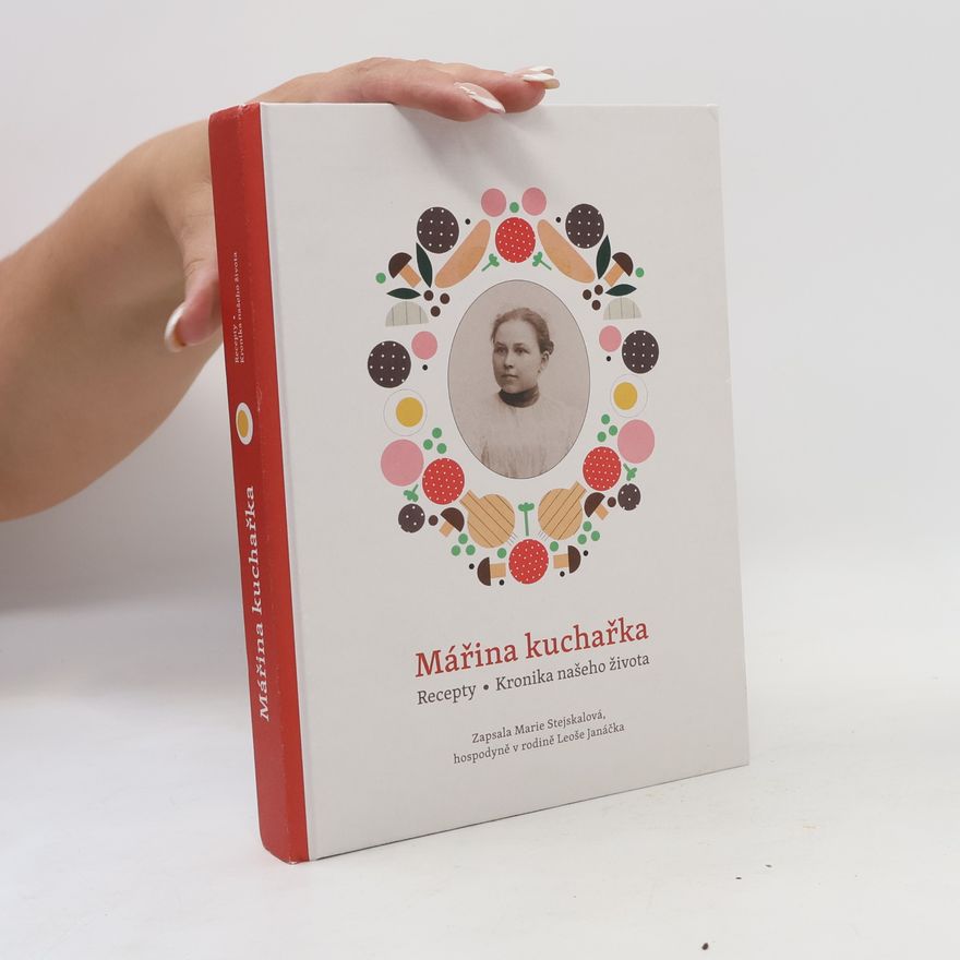 Šárka Zahrádková Mářina kuchařka: Recepty – Kronika našeho života