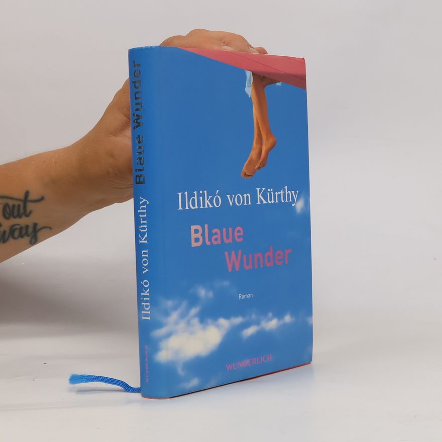Ildikó von Kürthy Blaue Wunder