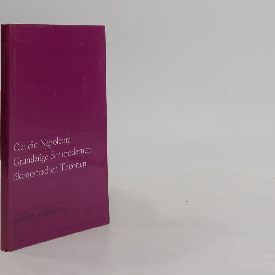 Claudio Napoleoni Grundzüge der modernen ökonomischen Theorien