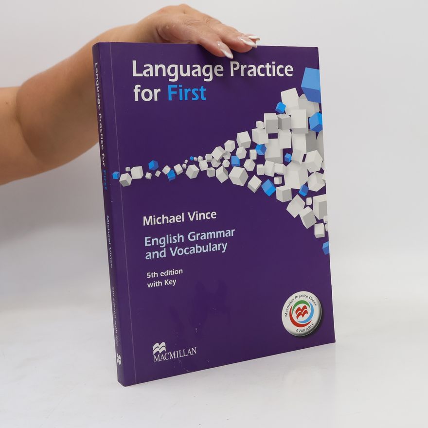 Vince Michael Language practice for first : English grammar and vocabulary