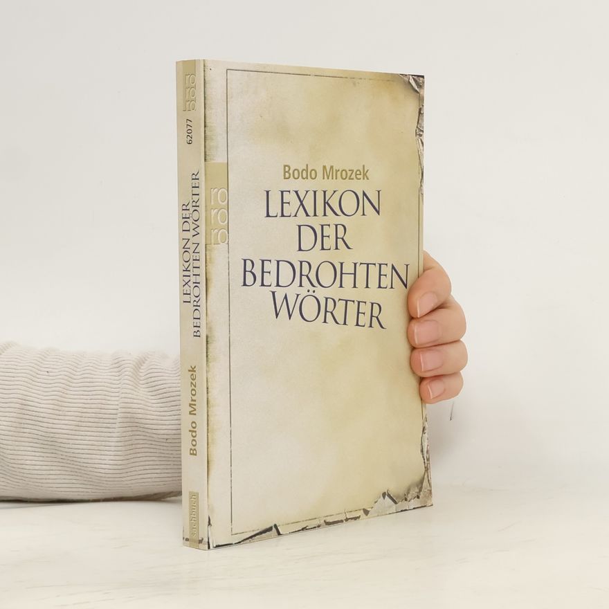 Bodo Mrozek Lexikon der bedrohten Wörter 1