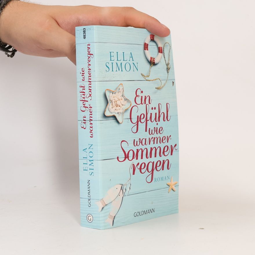 Ella Simon Ein Gefühl wie warmer Sommerregen