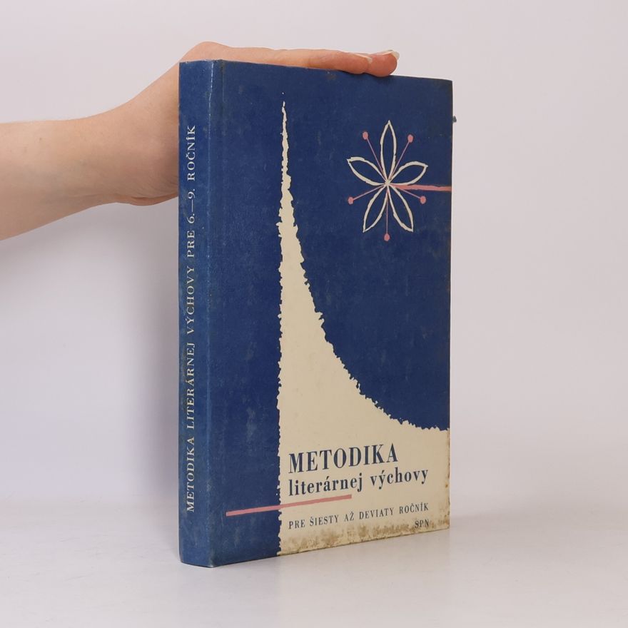 Laurent Horečný Metodika literárnej výchovy v 6.-9. ročníku základnej deväťročnej školy