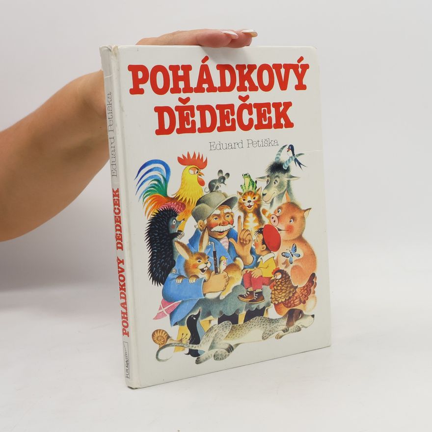 Eduard Petiška Pohádkový dědeček