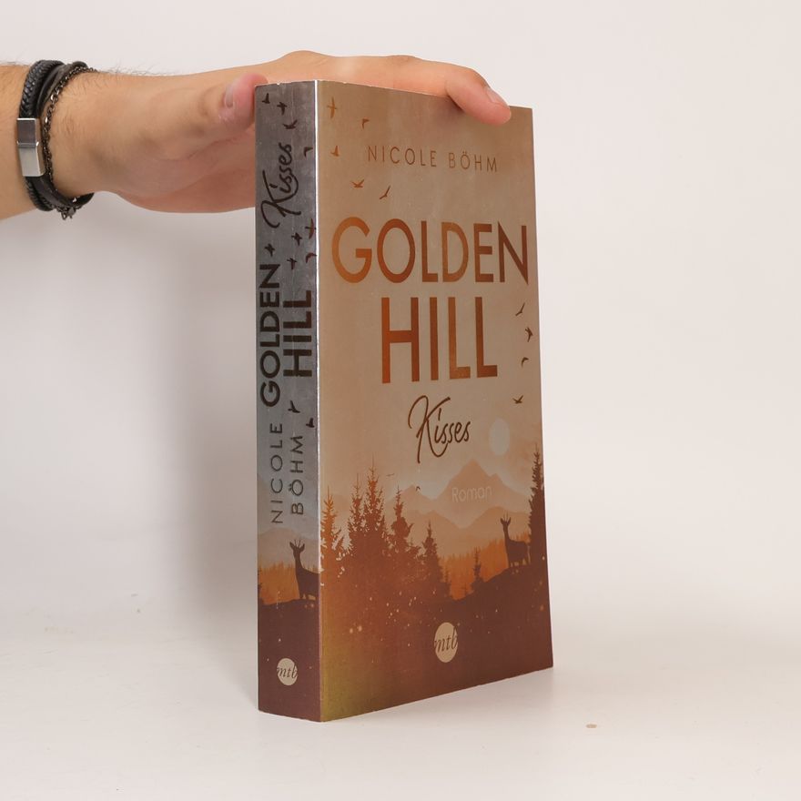 Nicole Böhm Golden Hill Kisses