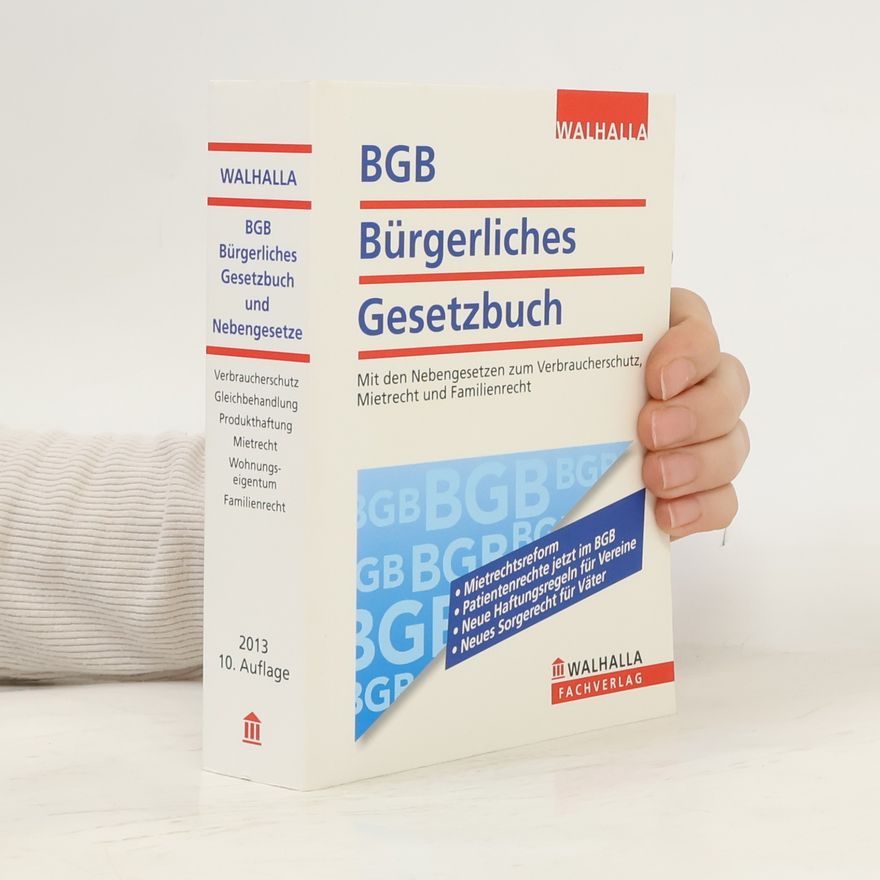Walhalla BGB - Bürgerliches Gesetzbuch Ausgabe 2013