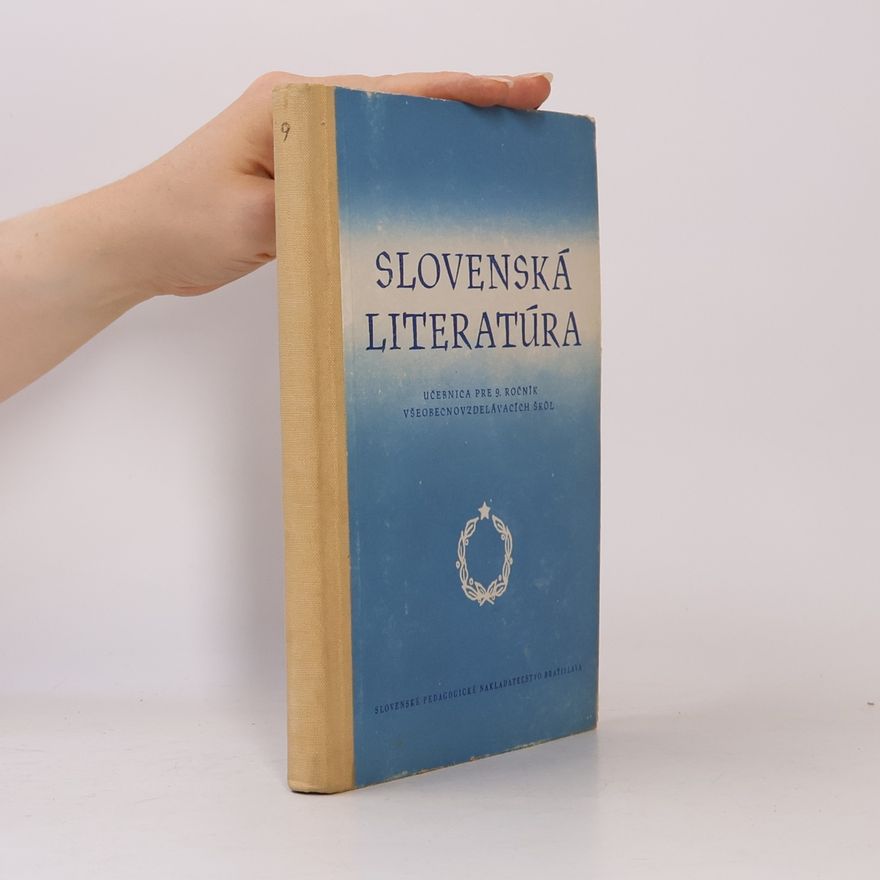 Various authors Slovenská literatúra pre 9. ročník všeobecnovzdelávacích škol