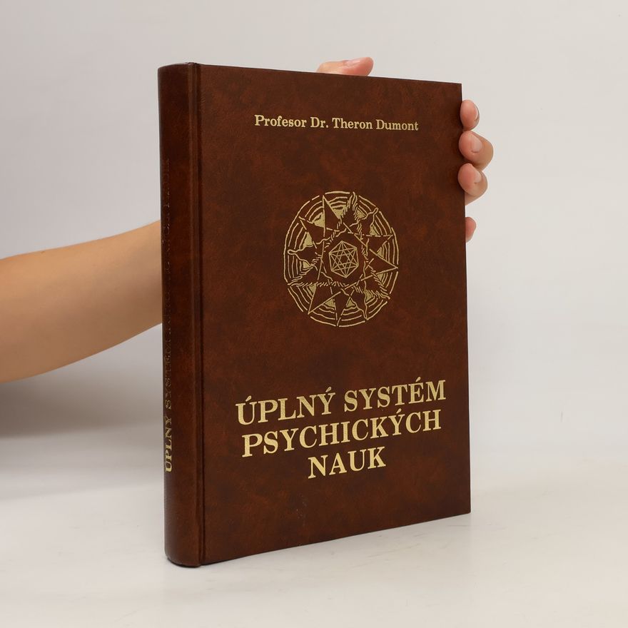 William Walker Atkinson Úplný systém psychických nauk
