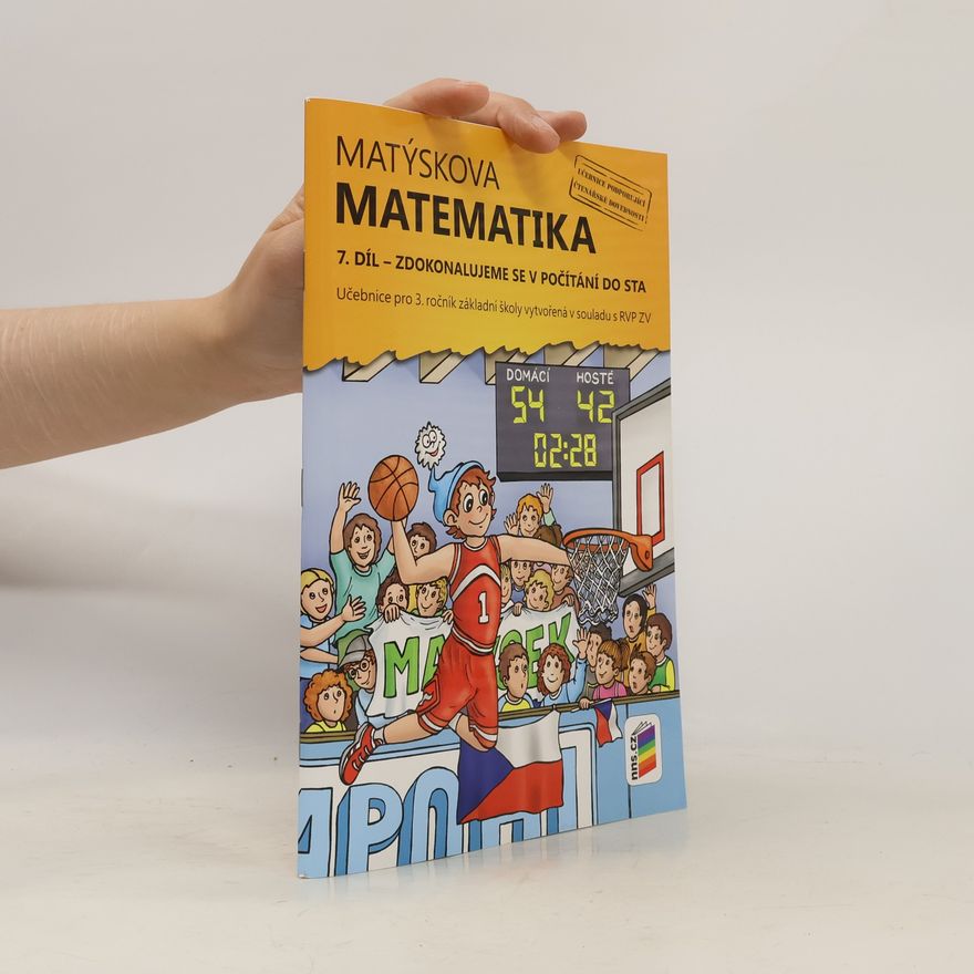 Autorenkollektiv Matýskova matematika, 7. díl - Zdokonalujeme se v počítání do sta