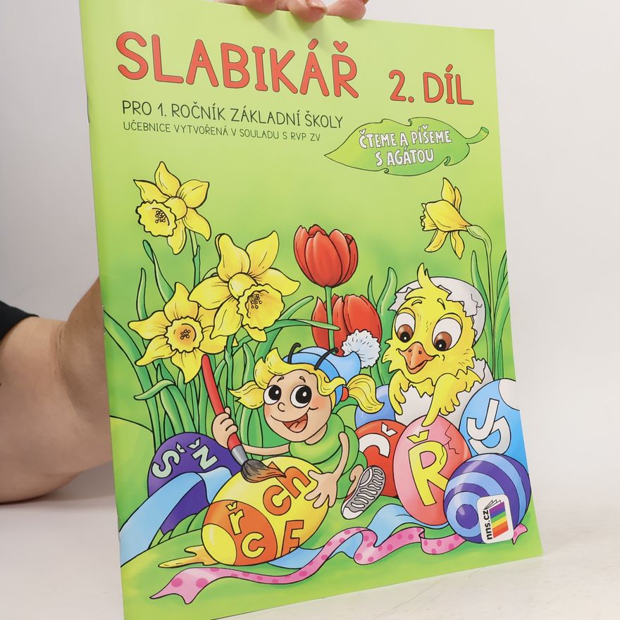 Andrea Schindlerová Slabikář : pro 1. ročník základní školy : čteme a píšeme s Agátou