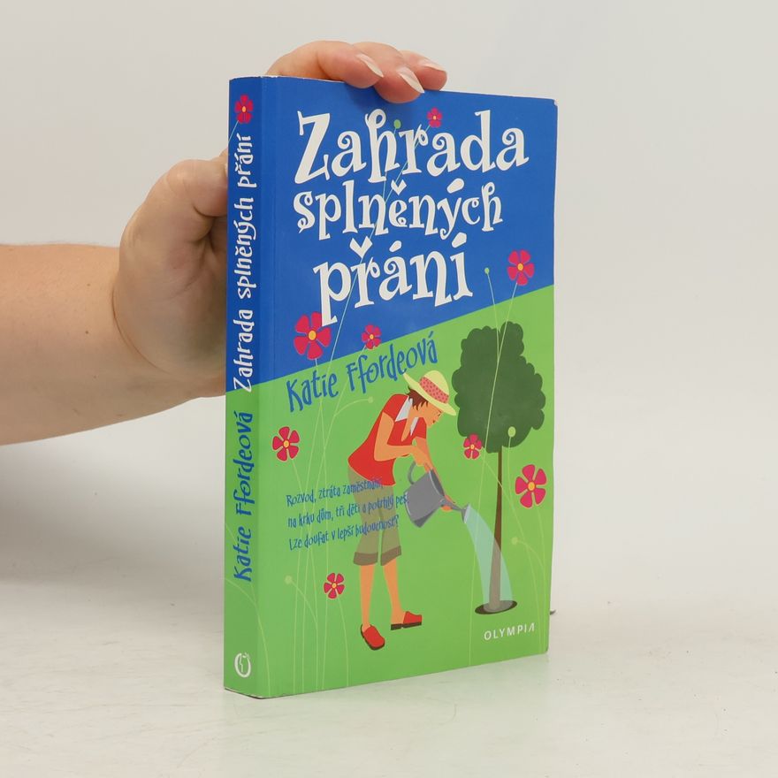 Katie Fforde Zahrada splněných přání