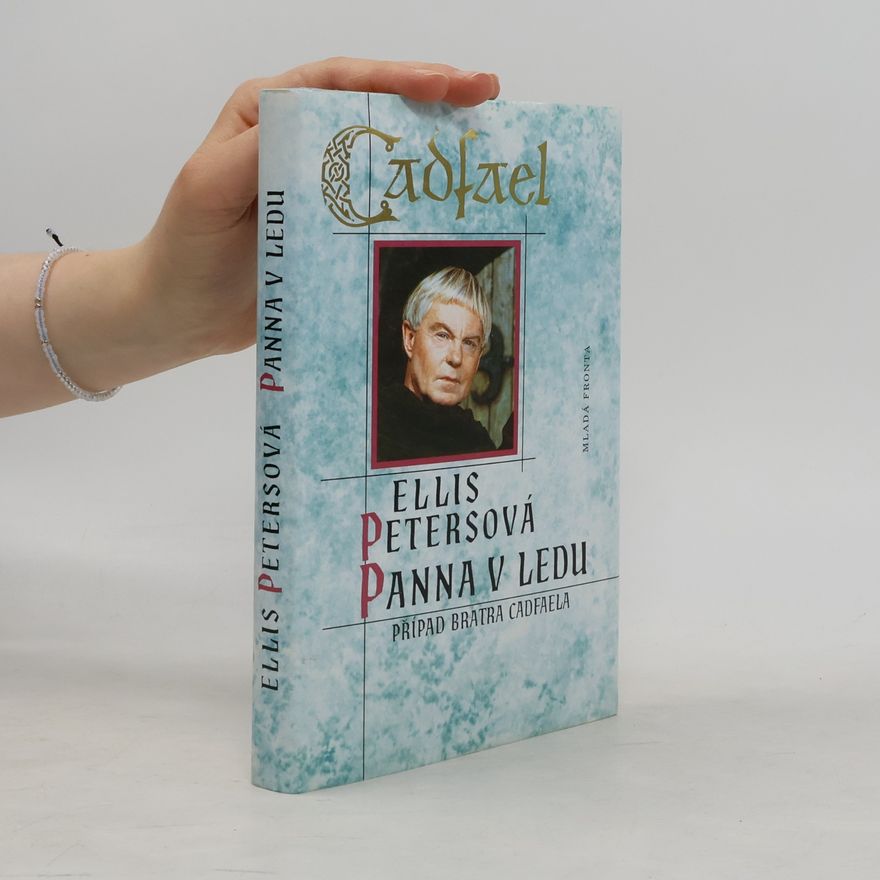 Ellis Peters Panna v ledu. Případ bratra Cadfaela