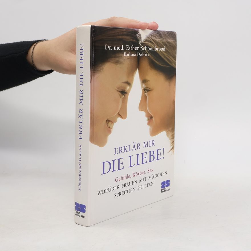 Esther Schoonbrood Erklär mir die Liebe!