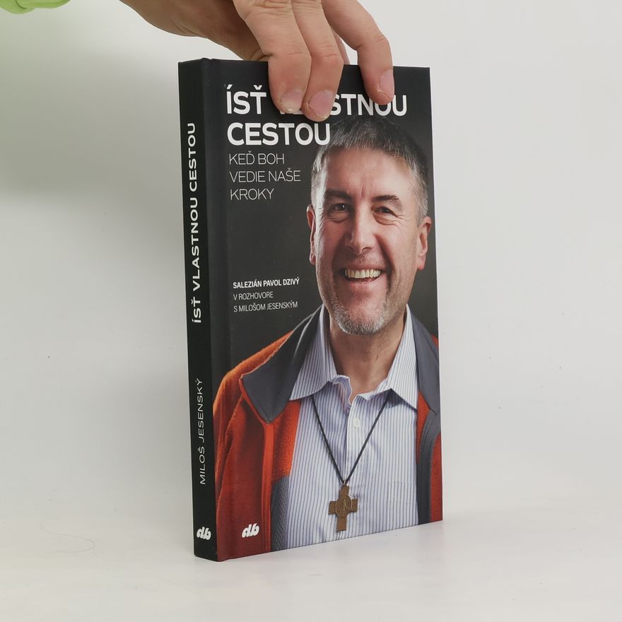 Pavol Dzivý Ísť vlastnou cestou