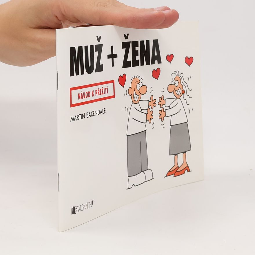 Martin Baxendale Muž + žena. Návod k přežití
