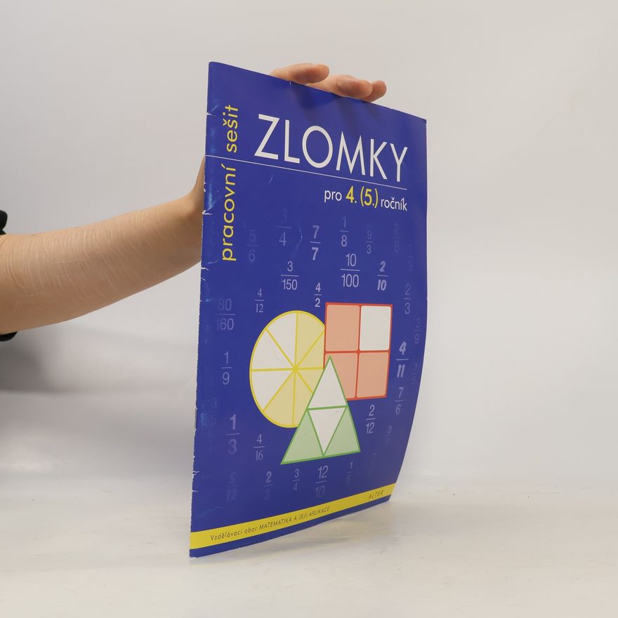 Květoslava Matoušková Zlomky : pracovní sešit pro 4. (5.) ročník
