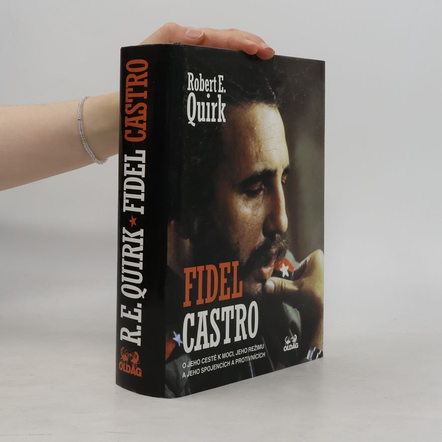 Robert E. Quirk Fidel Castro